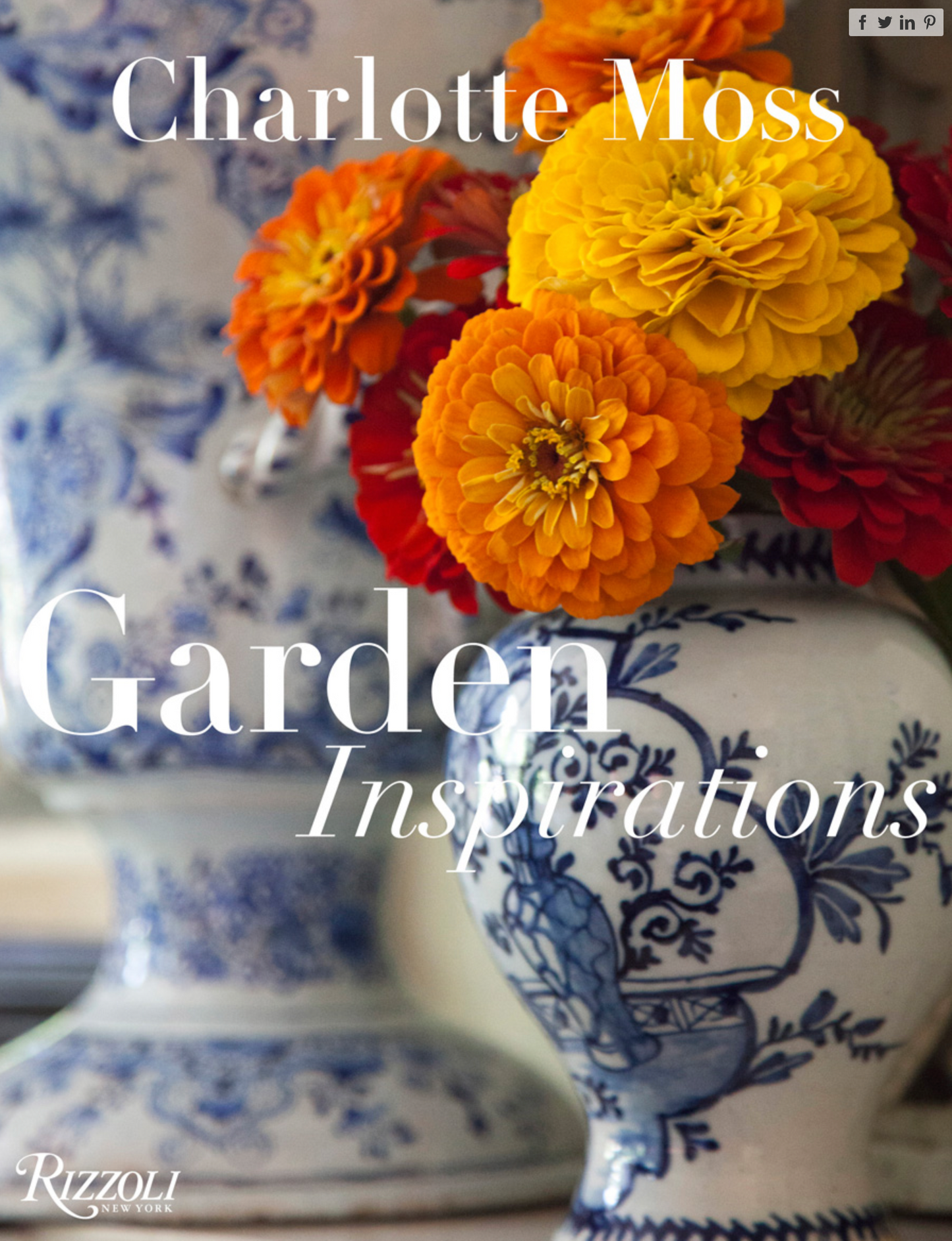 Charlotte Moss: Garden Inspirations
